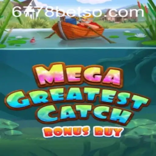 Descubra o Mundo Excitante de MegaGreatestCatchBonusBuy