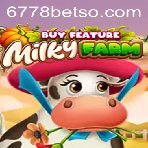Explorando o Jogo MilkyFarmBuyFeature da 6778BET.COM