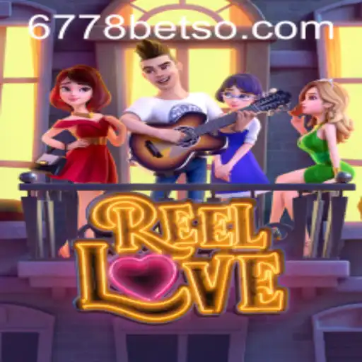 Explorando o Mundo Vibrante do Jogo ReelLove na Plataforma 6778BET.COM